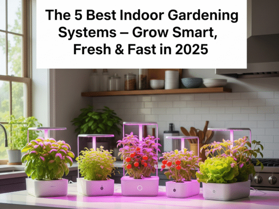 The 5 Best Indoor Gardening Systems on Amazon USA: Grow Smart, Fresh & Fast in 2025
