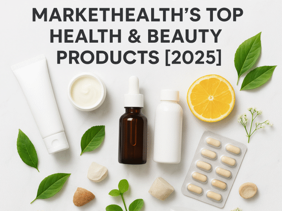 “The Ultimate Guide to MarketHealth’s Top Health & Beauty Products [2025]”